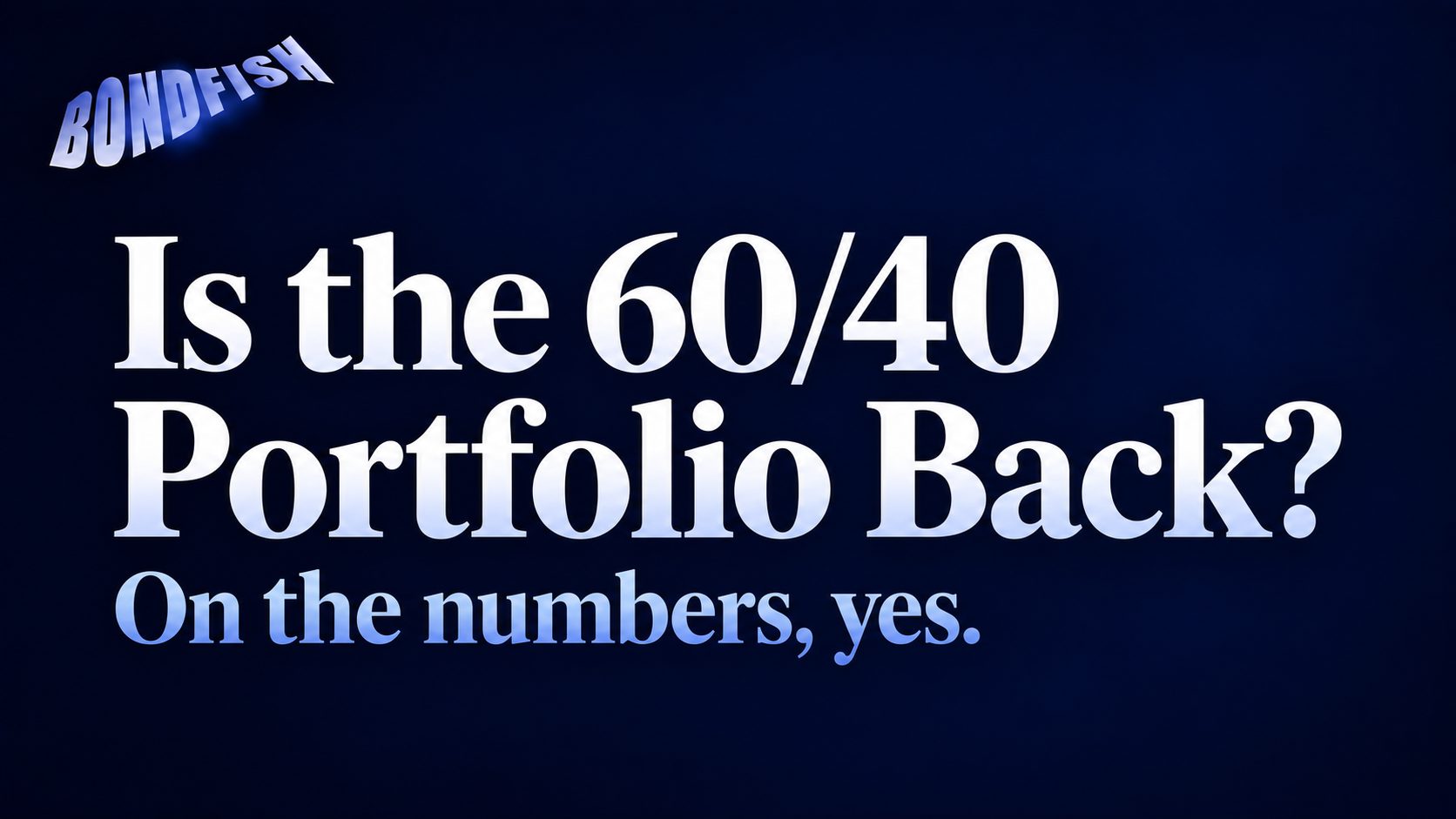 Is the 60/40 Portfolio Back? A Post-2022 Reality Check